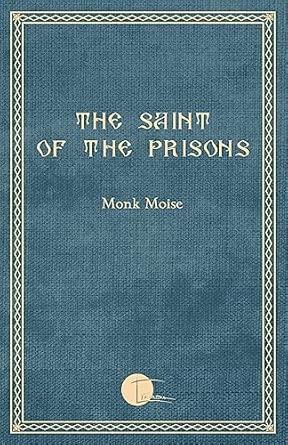The Saint of the Prisons