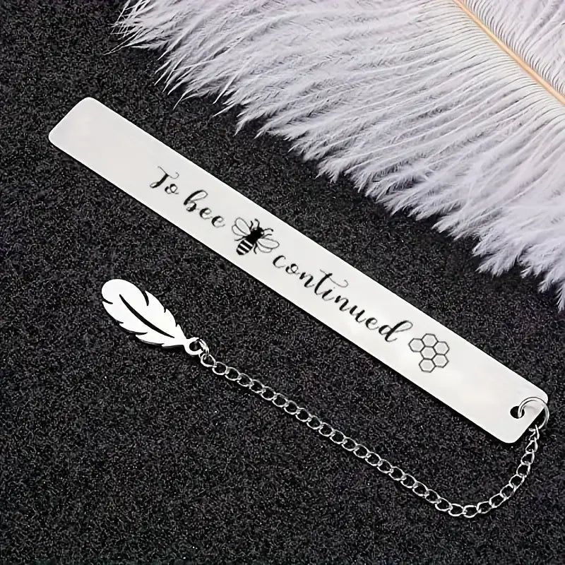 To Bee Continued Bookmark