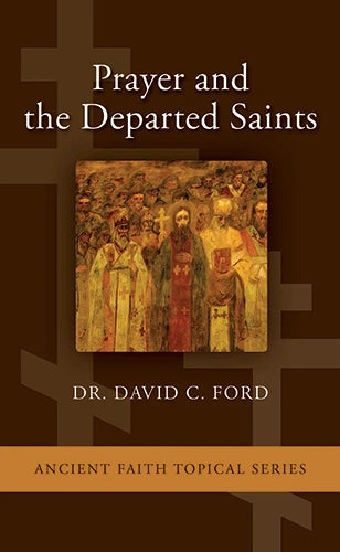 Prayer And The Departed Saints Pamphlet