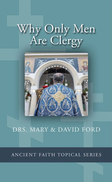 Why Only Men Are Clergy Pamphlet