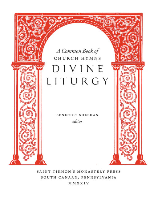 A Common Book of Church Hymns: Divine Liturgy - With Music!