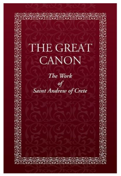 The Great Canon: The Work of Saint Andrew of Crete
