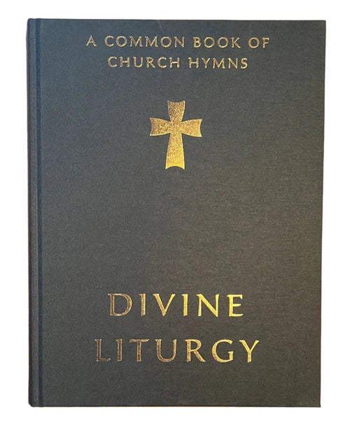 A Common Book of Church Hymns: Divine Liturgy - With Music!