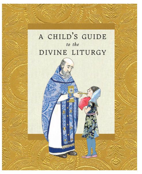 A Child’s Guide to the Divine Liturgy