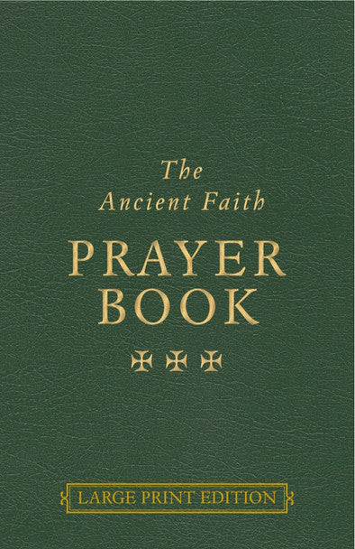 Ancient Faith Prayer Book - Green - Large Text