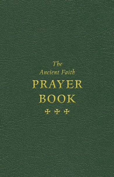 The Ancient Faith Prayer Book - Green Cover